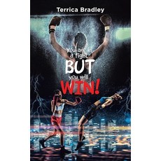 You Are in a Fight but You Will Win! 平裝版, Authorhouse, 英文