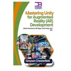 (英文圖書) Mastering Unity for Augmented Reality (AR) Development: Build Immersive AR Apps... 平裝版, Independently Published, 英文