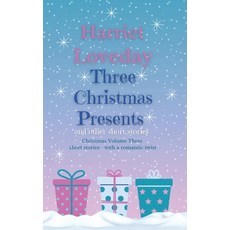 (英文圖書) Three Christmas Presents: and other short stories 平裝版, Harriet Loveday Romance, 英文