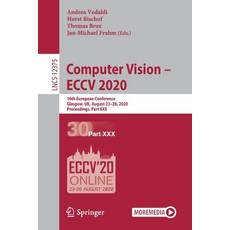 Computer Vision - Eccv 2020: 16th European Conference Glasgow Uk August 23-28 2020 Proceedings ... 平裝版, Springer, 英文