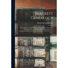 (英文圖書) Brackett Genealogy: Descendants of Anthony Brackett of Portsmouth and Captain Richard Bracket... 平裝版, Legare Street Press, 英文
