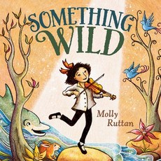 (英文圖書)Something Wild 精裝版, Nancy Paulsen Books, 英文