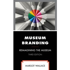 (英文圖書) Museum Branding: Reimagining the Museum 平裝版, Rowman & Littlefield Publis..., 英文