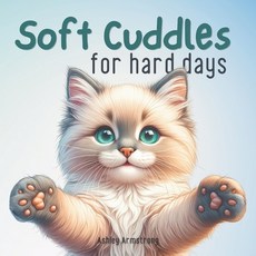 (英文圖書)Soft Cuddles for Hard Days 平裝版, Independently Published, 英文