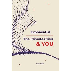 (英文圖書) Exponential: The Climate Crisis & You 平裝版, Self Publisher, 英文