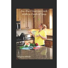 (英文圖書) For the Creative Cook With a Dash of Sass 平裝版, Createspace Independent Pub..., 英文