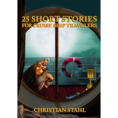 25 Short Stories for Cruise Ship Travelers 平裝版, Midealuck Publishing, 英文