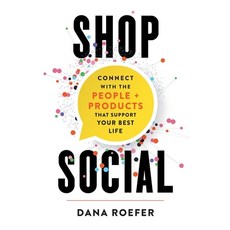 (英文圖書) Shop Social: Connect with the People + Products that Support Your Best Life 平裝版, Lioncrest Publishing, 英文