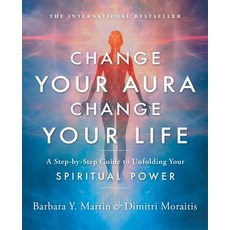 (英文圖書) Change Your Aura Change Your Life: A Step-By-Step Guide to Unfolding Your Spiritual Power 平裝版, Spiritual Arts Institute, 英文