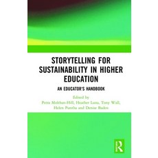Storytelling for Sustainability in Higher Education: An Educator's Handbook 精裝版, Routledge, 英文