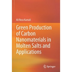 Green Production of Carbon Nanomaterials in Molten Salts and Applications 平裝版, Springer, 英文