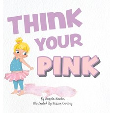 (英文圖書)Think Your Pink 精裝版, FriesenPress, 英文