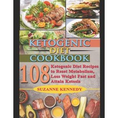 (英文圖書) Ketogenic Diet Cookbook: 108 Ketogenic Diet Recipes to Reset Metabolism Loss Weight Fast and... 平裝版, Independently Published, 英文