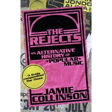 (英文圖書) The Rejects: An Alternative History of Popular Music 平裝版, Constable & Robinson, 英文