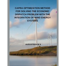 (英文圖書) Capra Optimization Method for Solving the Economic Dispatch Problem with the In... 平裝版, Hussaini Begum, 英文