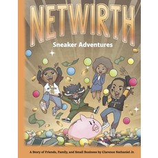 (英文圖書)Netwirth Sneaker Adventures: A Story of Friends Family and Small Business 精裝版, Bookbaby, 英文