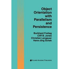 (英文圖書)Object Orientation with Parallelism and Persistence 平裝版, Springer, 英文