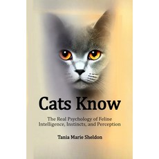 (英文圖書) Cats Know: The Real Psychology of Feline Intelligence Instincts and Perception 平裝版, Independently Published, 英文