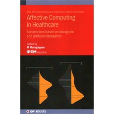 (英文圖書) Affective Computing in Healthcare: Applications Based on Biosignals and Artificial Intelligence 精裝版, IOP Publishing Ltd, 英文