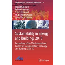 Sustainability in Energy and Buildings 2018: Proceedings of the 10th International Conference in Sus... 精裝版, Springer, 英文