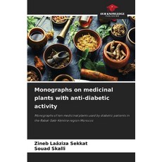 (英文圖書) Monographs on medicinal plants with anti-diabetic activity 平裝版, Our Knowledge Publishing, 英文