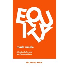 (英文圖書) Equity Made Simple: The Pocket Reference for Changemakers 平裝版, Independently Published, 英文