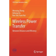 Wireless Power Transfer: Between Distance and Efficiency 平裝版, Springer, 英文