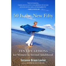 (英文圖書) Fifty Is the New Fifty: Ten Life Lessons for Women in Second Adulthood 平裝版, Plume Books, 英文