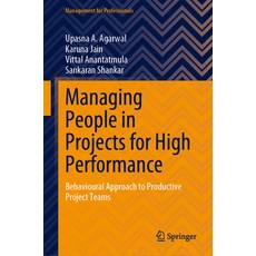 (英文圖書) Managing People in Projects for High Performance: Behavioural Approach to Productive Project ... 精裝版, Springer, 英文