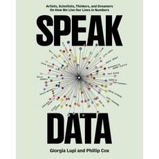 (外文書) Speak Data: Artists Scientists Thinkers and Dreamers on How We Live Our Lives... Paperback, Princeton Architectural Press, English