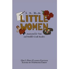 (英文圖書) Little Women: Annotated for Teen and Middle Grade Readers 平裝版, Owl's Nest Publishers, LLC, 英文