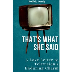 (英文圖書) That's what she said: A Love Letter to Television's Enduring Charm 平裝版, Lulu.com, 英文