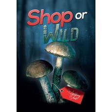 (英文圖書) Shop or Wild: Print Version 平裝版, Lulu.com, 英文