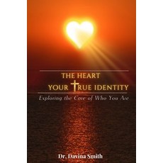(英文圖書) The Heart Your True Identity: Exploring the Core of Who You Are 平裝版, Independently Published, 英文