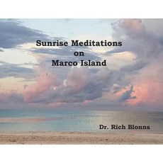(英文圖書) Sunrise Meditations on Marco Island 平裝版, Dr Rich Blonna LLC, 英文