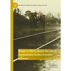(英文圖書) Music in Films about the Shoah: Commemoration Comfort Provocation 精裝版, Palgrave MacMillan, 英文
