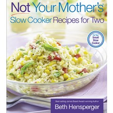Not Your Mother's Slow Cooker Recipes for Two: For the Small Slow Cooker 平裝版, Harvard Common Press, 英文