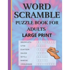 (英文圖書) Word Scramble: Puzzle book for adults large print. Word Scramble is a word puzzle word game b... 平裝版, Independently Published, 英文