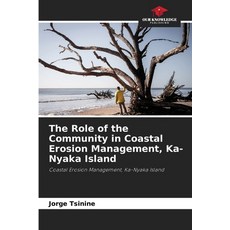 (英文圖書) The Role of the Community in Coastal Erosion Management Ka-Nyaka Island 平裝版, Our Knowledge Publishing, 英文