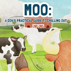 (英文圖書)Moo: A Practical Guide for Chilling Out 平裝版, Independently Published, 英文