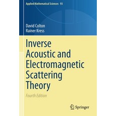 Inverse Acoustic and Electromagnetic Scattering Theory 平裝版, Springer, 英文
