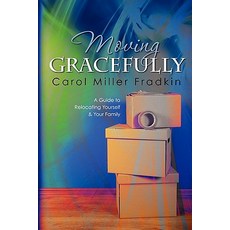 (英文圖書)Moving Gracefully: A Guide to Relocating Yourself & Your Family 平裝版, Createspace Independent Pub..., 英文