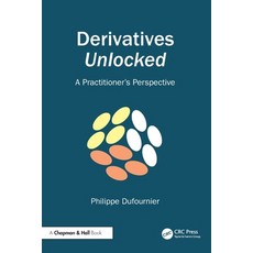 (英文圖書) Derivatives Unlocked: A Practitioner's Perspective 平裝版, CRC Press, 英文
