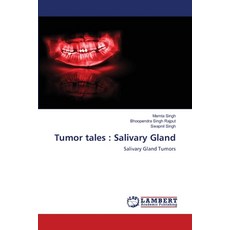 (英文圖書) Tumor tales: Salivary Gland 平裝版, LAP Lambert Academic Publis..., 英文