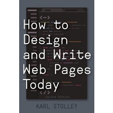 (英文圖書) How to Design and Write Web Pages Today 精裝版, Bloomsbury Publishing PLC, 英文