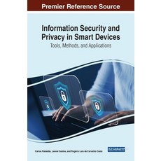 (英文圖書) Information Security and Privacy in Smart Devices: Tools Methods and Applications 精裝版, IGI Global, 英文