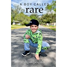 (英文圖書) A Boy Called Rare: Looking Past The Diagnosis 平裝版, Independently Published, 英文
