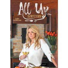 All Up in My Kitchen 平裝版, FriesenPress, 英文
