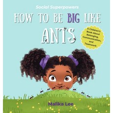 (英文圖書)How To Be Big Like Ants: A Children's Book About Belonging Family and Teamwork 精裝版, Learning Love, 英文