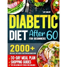(英文圖書) Diabetic Diet After 60 for Beginners: 2000+ Days of Fast Tasty Recipes to Keep... 平裝版, Independently Published, 英文